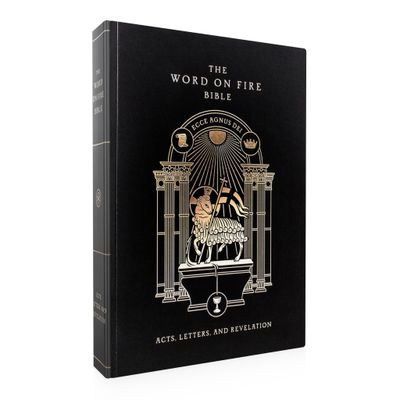The Word on Fire Bible (Volume II): Acts, Letters and Revelation, Paperback edition