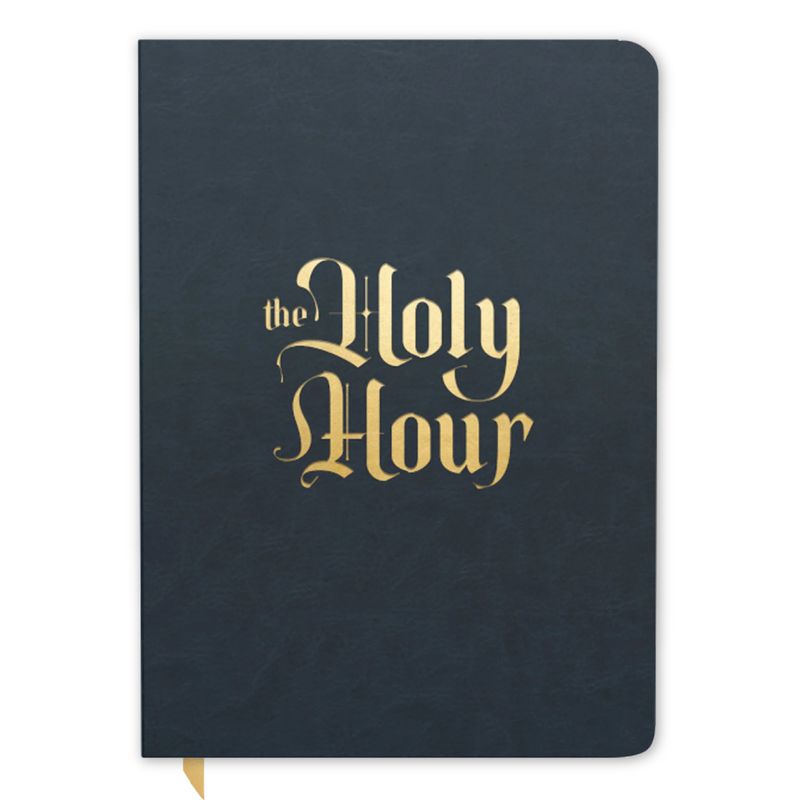 The Holy Hour: Meditations for Eucharistic Adoration
