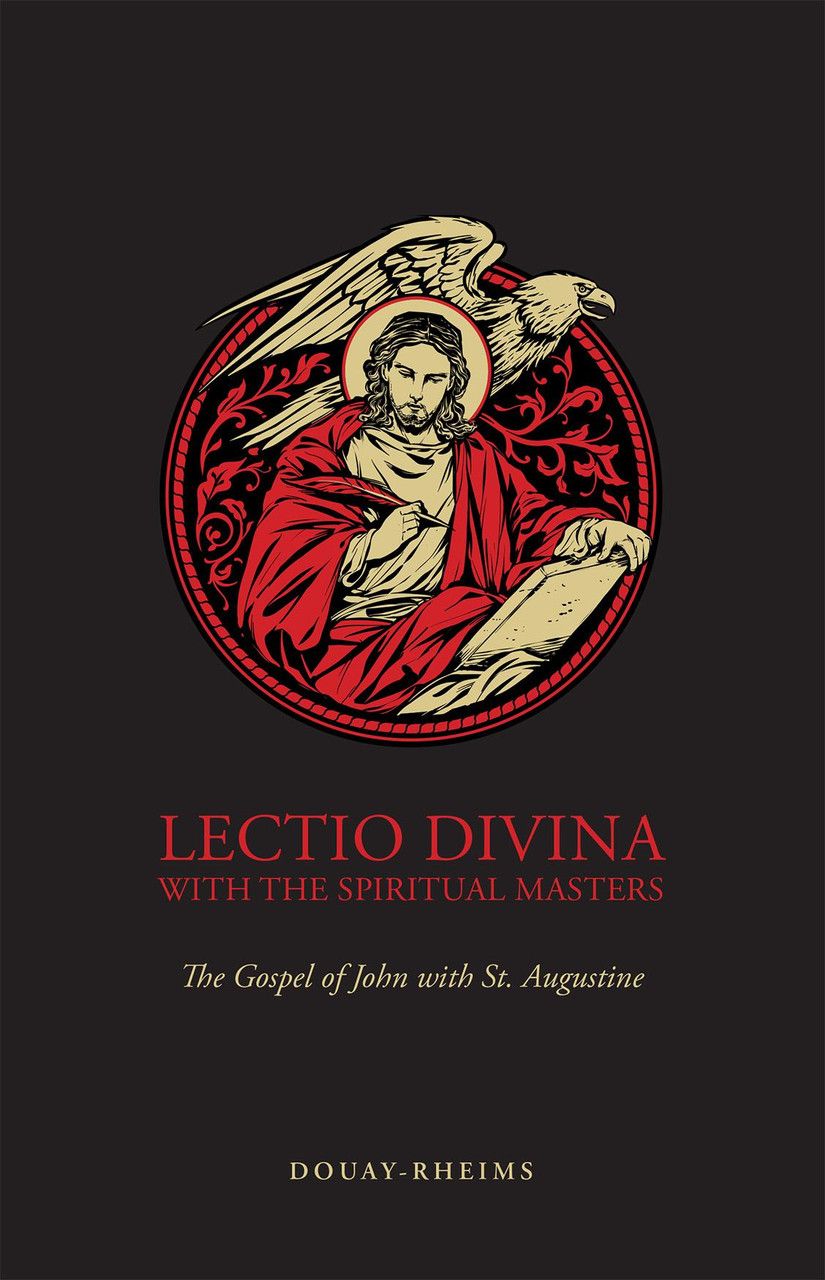 Lectio Divina with the Spiritual Masters: The Gospel of John with St. Augustine