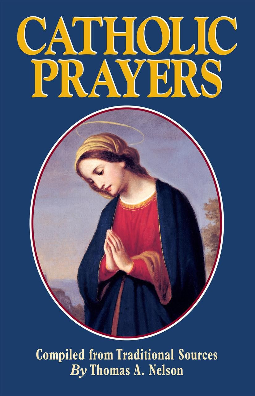 Catholic Prayers: Compiled from Traditional Sources (large print)