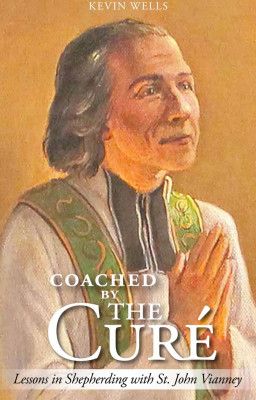Coached by the Curé: Lessons in Sacrifice with St. John Vianney