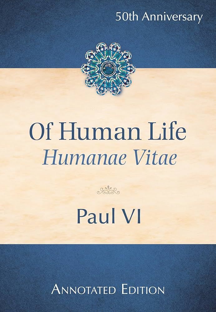 Humanae Vitae: Of Human Life