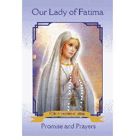 Our Lady of Fatima: Promises &amp; Prayers