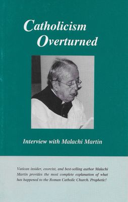 Catholicism Overturned - Interview with Malachi Martin V1