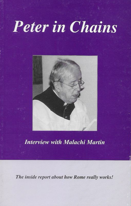 Peter in Chains: Interview with Malachi Martin V5