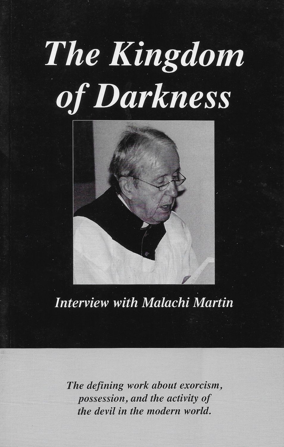 The Kingdom of Darkness: Interview with Malachi Martin V3