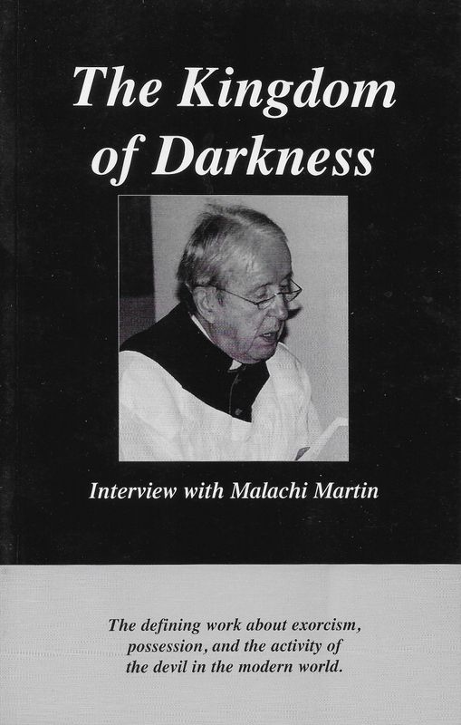 The Kingdom of Darkness: Interview with Malachi Martin V3