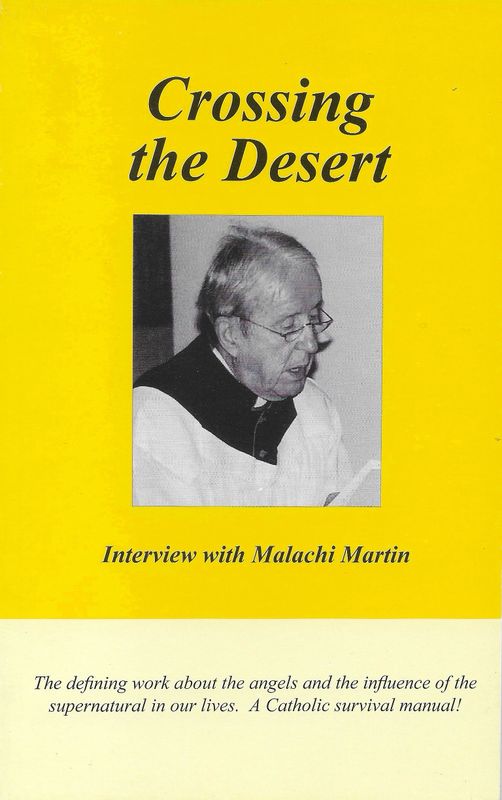 Crossing the Desert: Interview with Malachi Martin V8