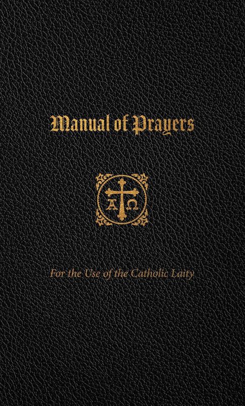 Manual of Prayers for the Use of the Catholic Laity