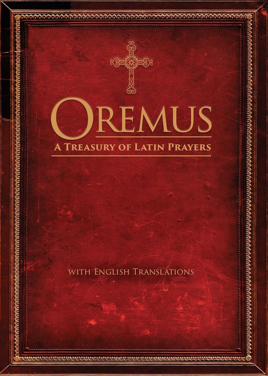 Oremus:  A Treasury of Latin Prayers
