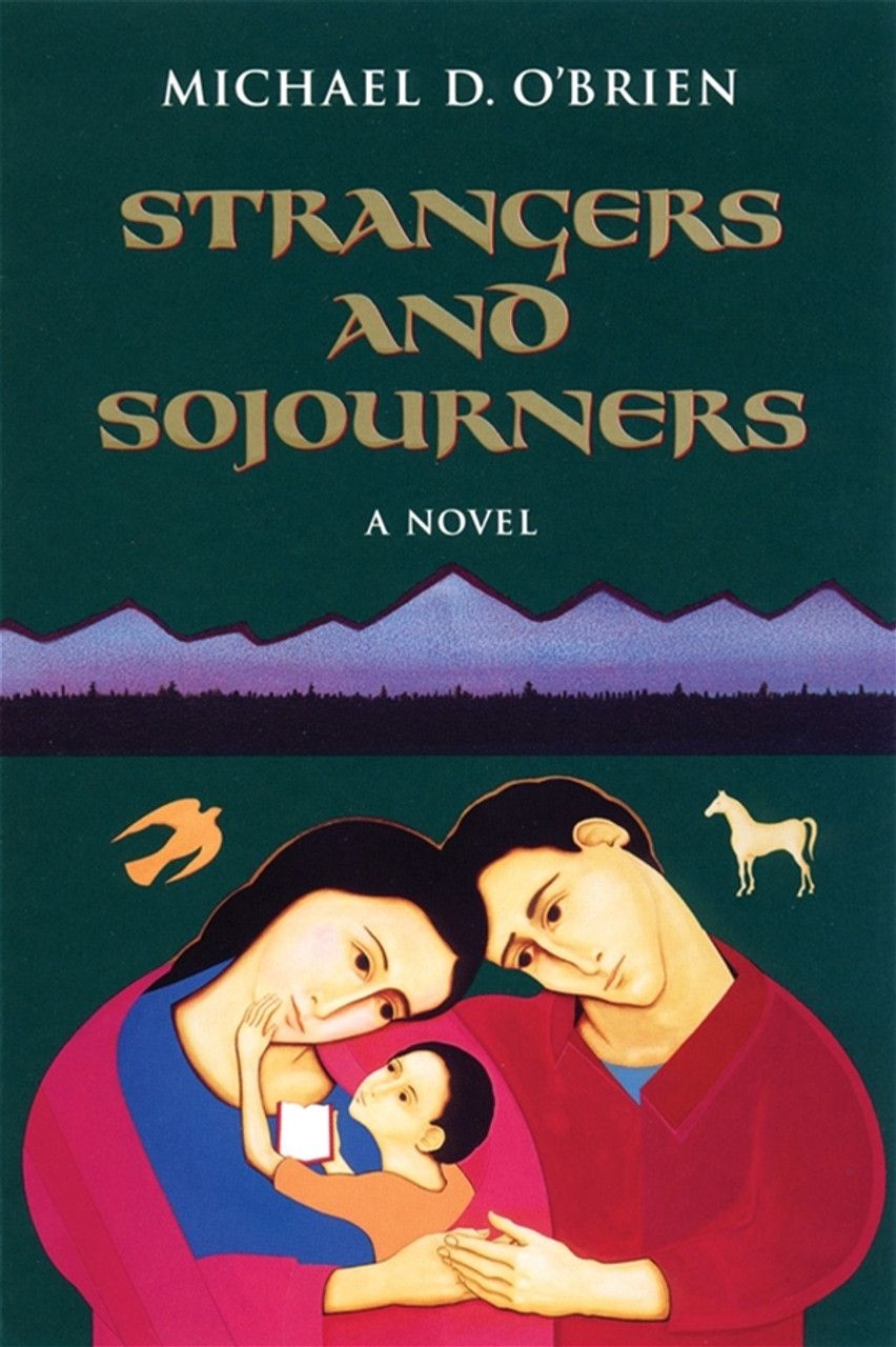 Strangers and Sojourners: a Novel