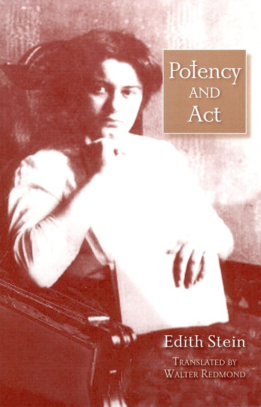 Edith Stein V11: Potency and Act