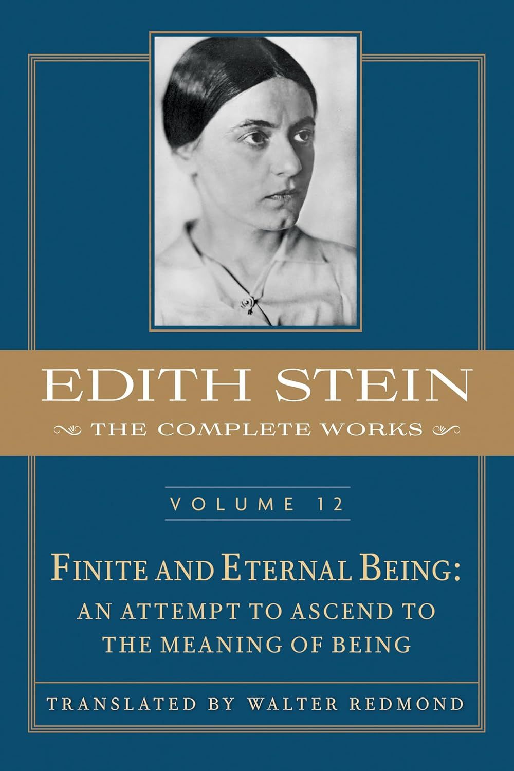 Edith Stein V12 (previously Vol 9): Finite and Eternal Being hardcover