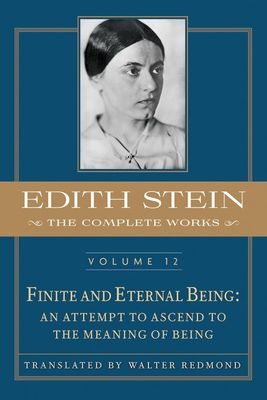 Edith Stein V12 (previously Vol 9): Finite and Eternal Being hardcover