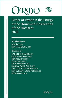 2026 Ordo 29/Order of Prayer in the Liturgy of the Hours &amp; Celebration of the Eucharist