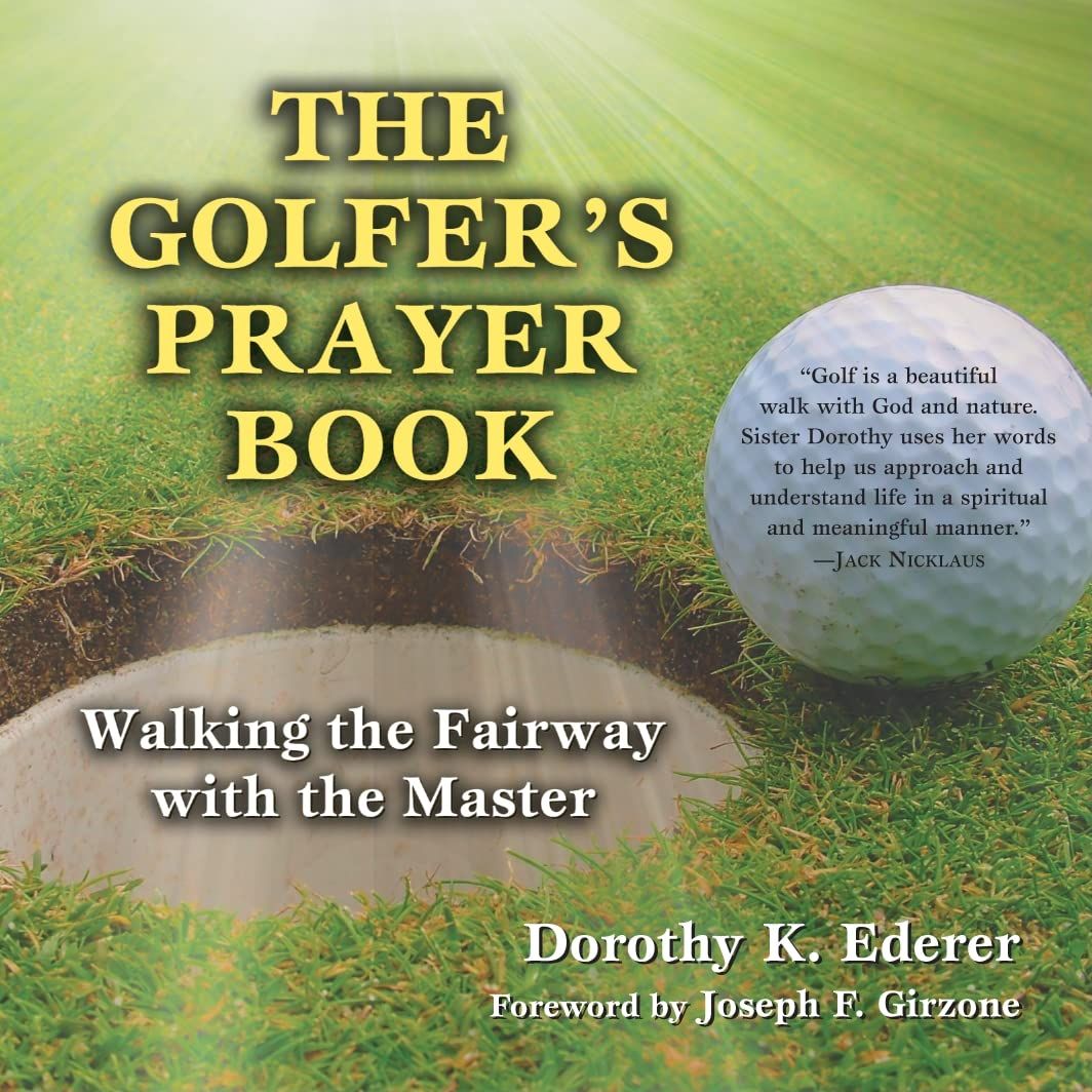 The Golfer&#39;s Prayer Book:Walking the Fairway with the Master