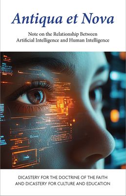 Antiqua et Nova Note on the Relationship Between Artificial Intelligence and Human Intelligence