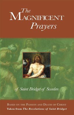 Magnificent Prayers of Saint Bridget of Sweden