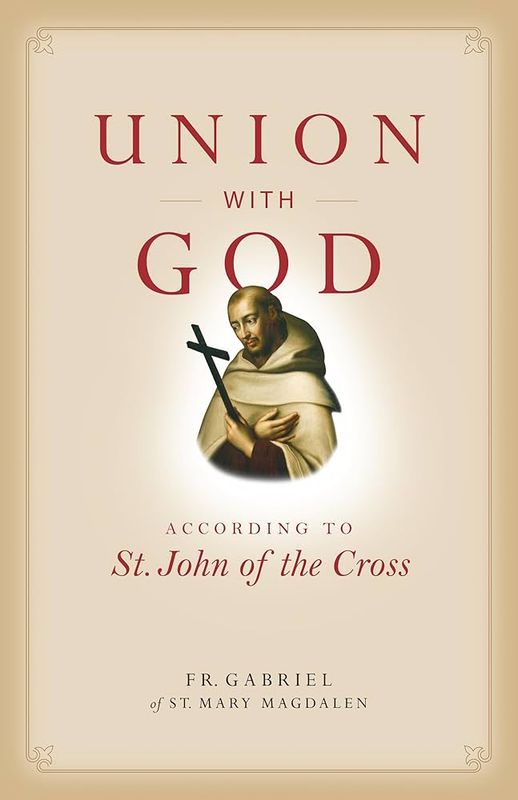 Union with God According to St John of the Cross