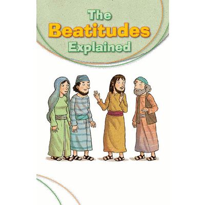 The Beatitudes Explained