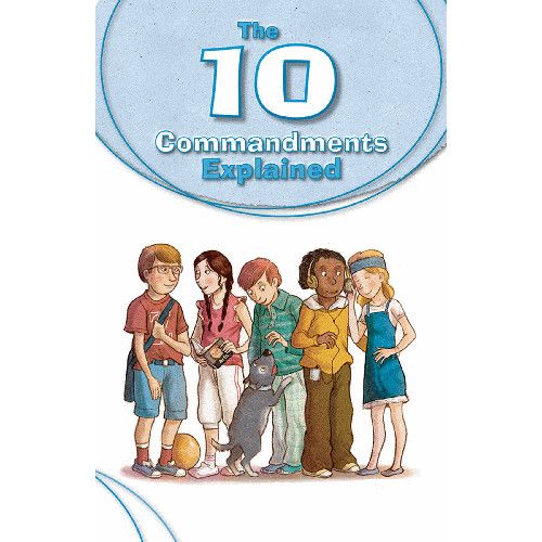 The 10 Commandments Explained