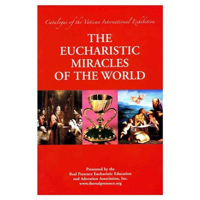 The Eucharistic Miracles of the World