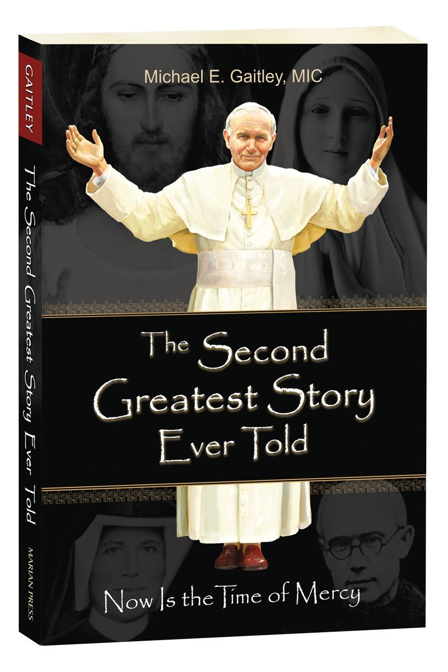 The Second Greatest Story Ever Told: Now Is the Time of Mercy