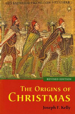 The Origins of Christmas, revised edition The Origins of Christmas, revised edition