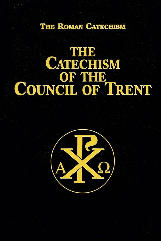 The Catechism of the Council of Trent (TAN)