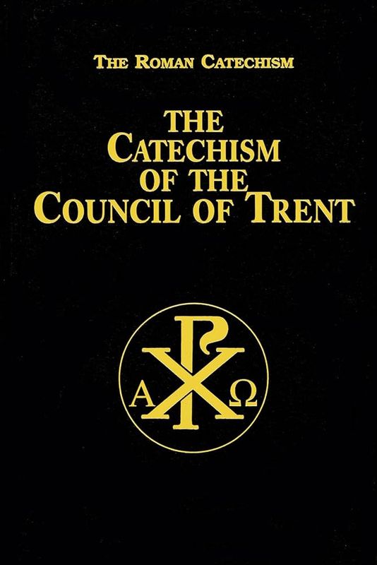 The Catechism of the Council of Trent (TAN)