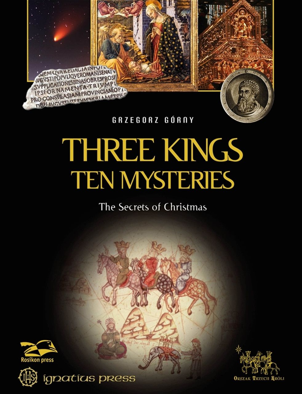 3 Kings Ten Mysteries: The Secrets of Christmas &amp; Epiphany