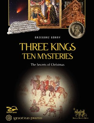 3 Kings Ten Mysteries: The Secrets of Christmas & Epiphany 3 Kings Ten Mysteries: The Secrets of Christmas & Epiphany