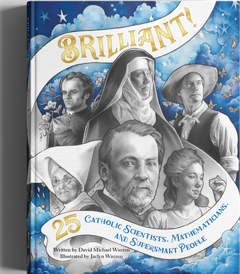 Brilliant! 25 Scientists Mathematicians &amp; Super Smart People 2nd edition