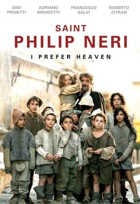 St Philip Neri: I Prefer Heaven - DVD
