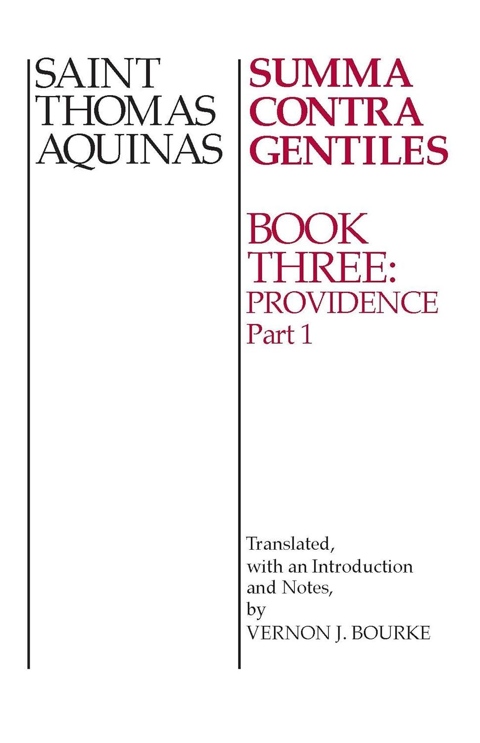 Summa Contra Gentiles - Book Three: Providence Part I