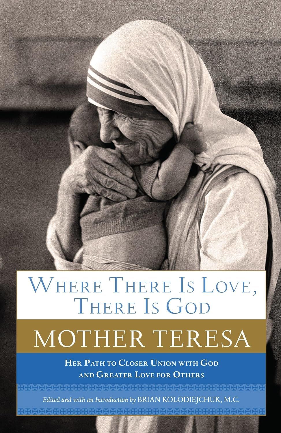 Where There Is Love, There Is God