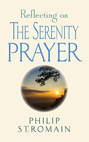 Reflecting on the Serenity Prayer