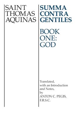 Summa Contra Gentiles - Book One: God Summa Contra Gentiles - Book One: God