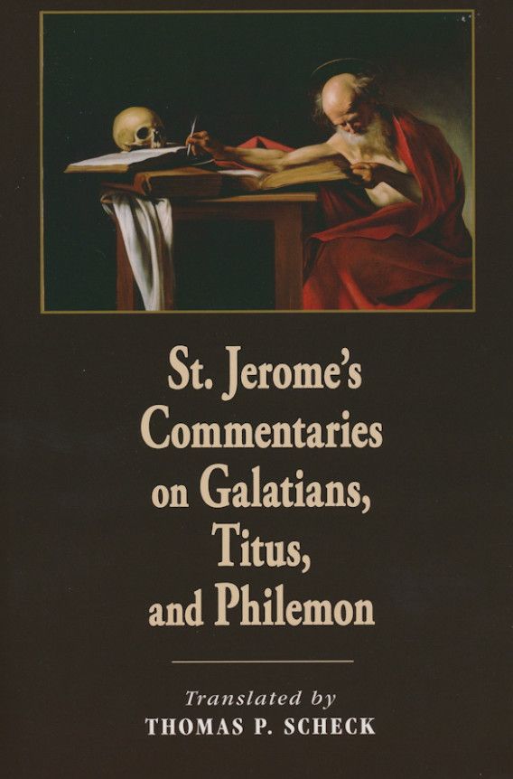 St Jerome's Commentaries on Galatians, Titus, and Philemon
