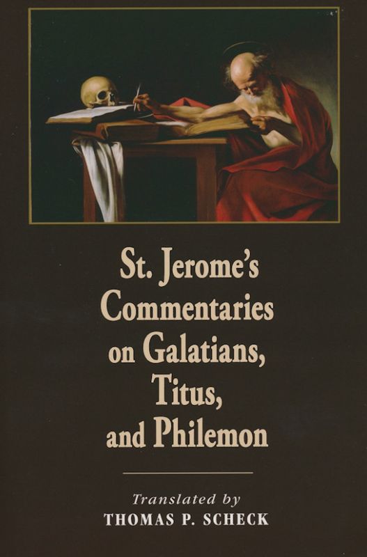 St Jerome's Commentaries on Galatians, Titus, and Philemon