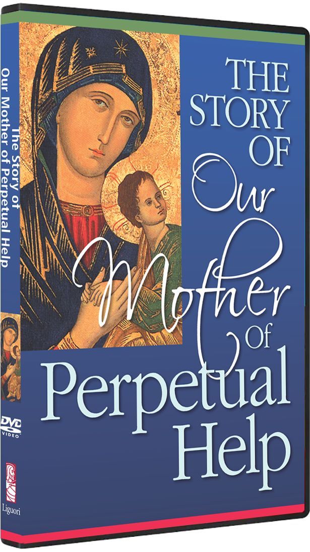The Story of Our Mother of Perpetual Help