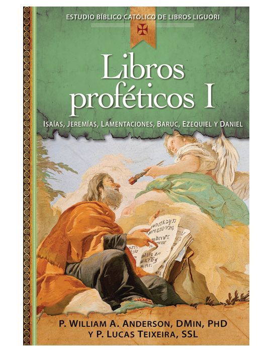 Libros profeticos I: Isaías, Jeremías, Lamentaciones, Baruc, Ezequiel Y Daniel