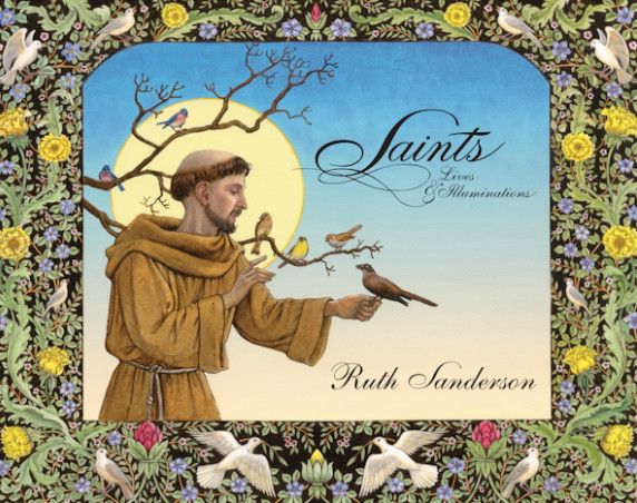 Saints: Lives and Illuminations
