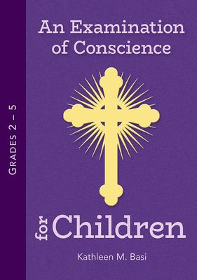 Examination of Conscience for Children: Grades 2-5