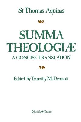 Summa Theologiae: A Concise Translation