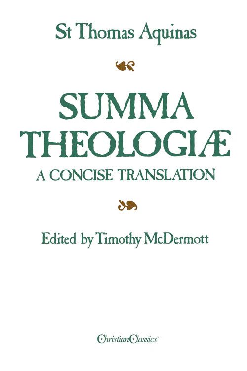 Summa Theologiae: A Concise Translation