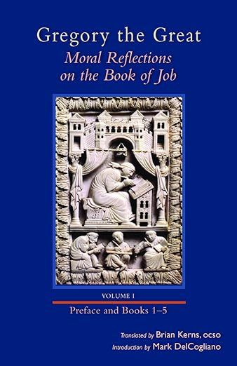 Gregory the Great: Moral Reflections on the Book of Job