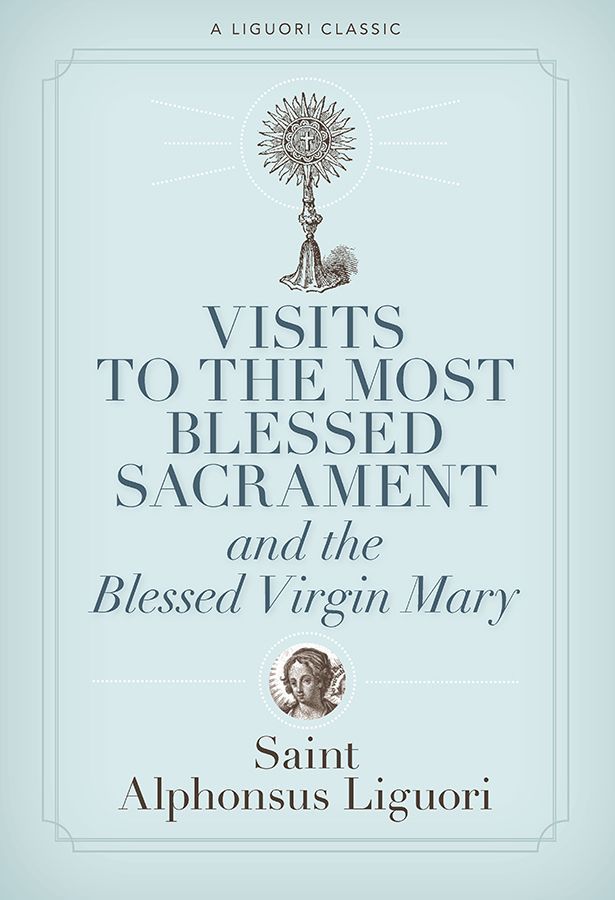 Visit to the Most Blessed Sacrament &amp; the Blessed Virgin Mary