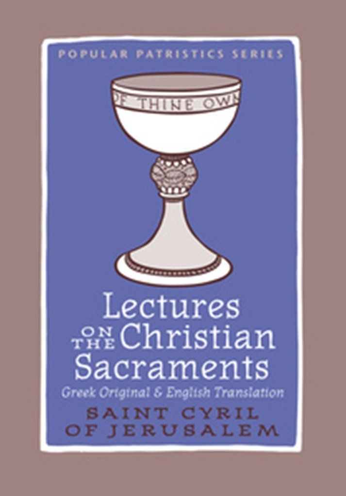 Lectures On the Christian Sacraments