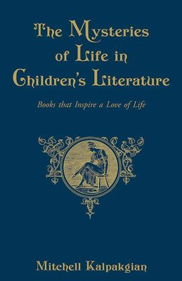 The Mysteries of Life in Children's Literature